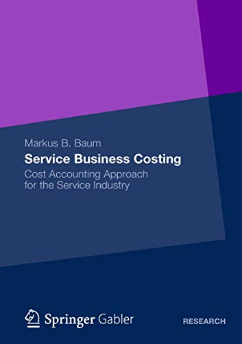 Service Business Costing: Cost Accounting Approach for the Service Industry