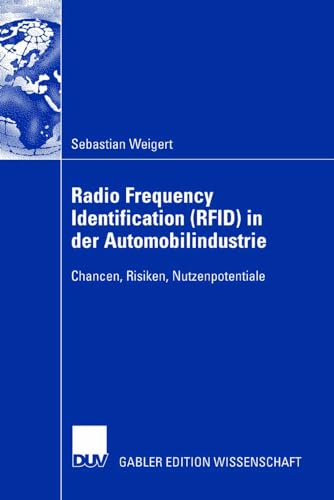 Radio Frequency Identification (RFID) in der Automobilindustrie: Chancen, Risiken, Nutzenpotentiale (German Edition) - Click to Buy