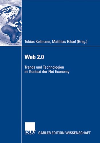 Web 2.0: Trends und Technologien im Kontext der Net Economy (German Edition)