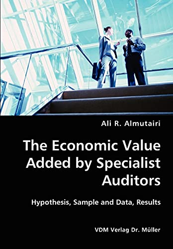 The Economic Value Added by Specialist Auditors- Hypothesis, Sample and Data, Results - Click to Buy