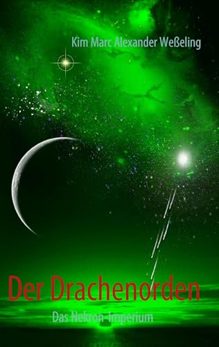 Der Drachenorden I: Das Nekron-Imperium (German Edition) - Click to Buy