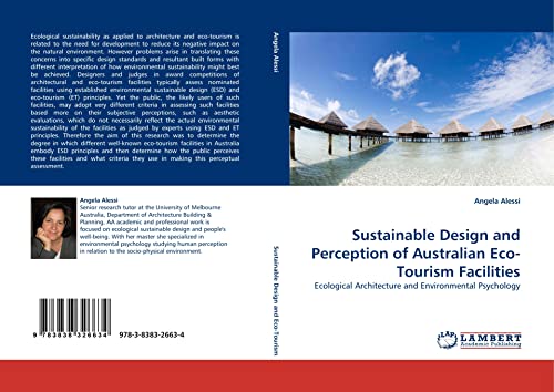Sustainable Design and Perception of Australian Eco-Tourism Facilities: Ecological Architecture and Environmental Psychology - Click to Buy