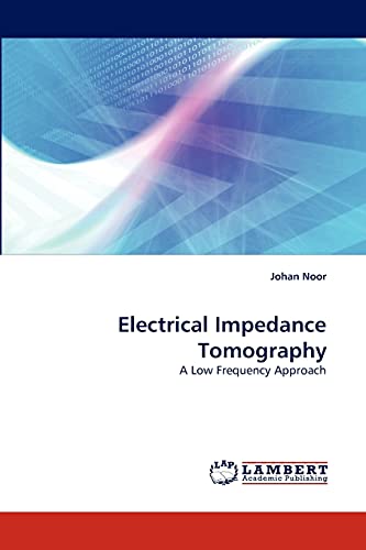Electrical Impedance Tomography: A Low Frequency Approach - Click to Buy