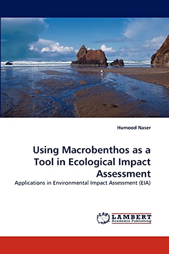 Using Macrobenthos as a Tool in Ecological Impact Assessment: Applications in Environmental Impact Assessment (EIA) - Click to Buy