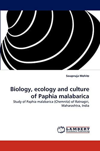 Biology, ecology and culture of Paphia malabarica: Study of Paphia malabarica (Chemnitz) of Ratnagiri, Maharashtra, India - Click to Buy