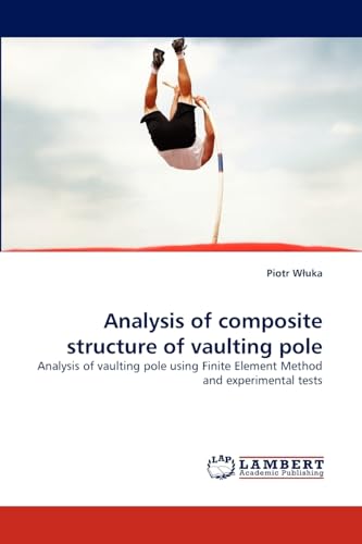 Analysis of composite structure of vaulting pole - Click to Buy