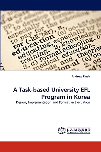 A Task-based University EFL Program in Korea: Design, Implementation and Formative Evaluation - Click to Buy