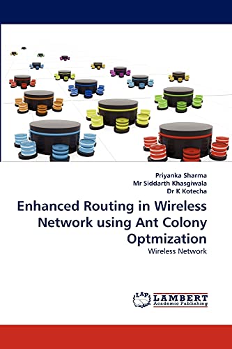Enhanced Routing in Wireless Network using Ant Colony Optmization: Wireless Network - Click to Buy