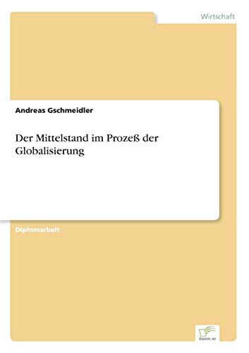 Der Mittelstand im Prozeß der Globalisierung - Click to Buy