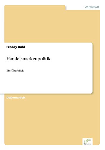 Handelsmarkenpolitik: Ein Überblick (German Edition)