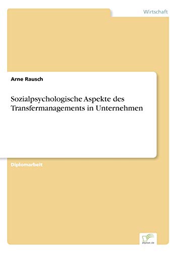 Sozialpsychologische Aspekte des Transfermanagements in Unternehmen - Click to Buy