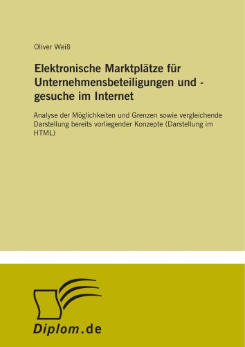 Elektronische Marktplätze für Unternehmensbeteiligungen und -gesuche im Internet (German Edition) - Click to Buy