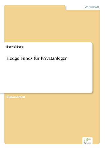 Hedge Funds für Privatanleger (German Edition) - Click to Buy