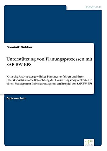 Unterstützung von Planungsprozessen mit SAP BW-BPS (German Edition)