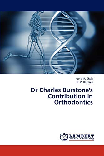Dr Charles Burstone's Contribution in Orthodontics - Click to Buy