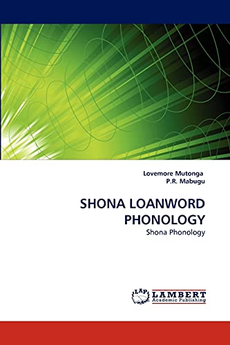 SHONA LOANWORD PHONOLOGY: Shona Phonology