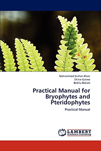 Practical Manual for Bryophytes and Pteridophytes: Practical Manual - Click to Buy