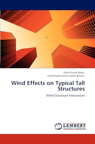 Wind Effects on Typical Tall Structures: Wind Structure Interaction - Click to Buy