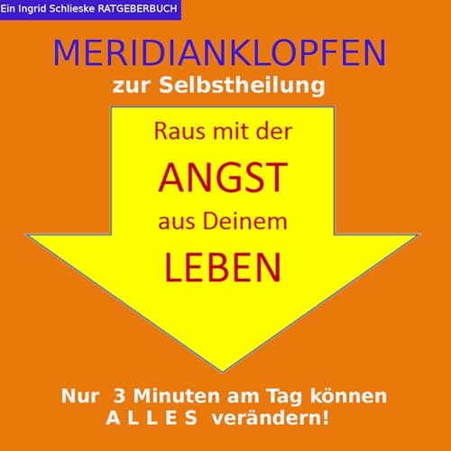 Meridianklopfen: Raus mit der Angst aus Deinem Leben - Click to Buy