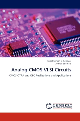 Analog CMOS VLSI Circuits: CMOS OTRA and OFC Realizations and Applications - Click to Buy
