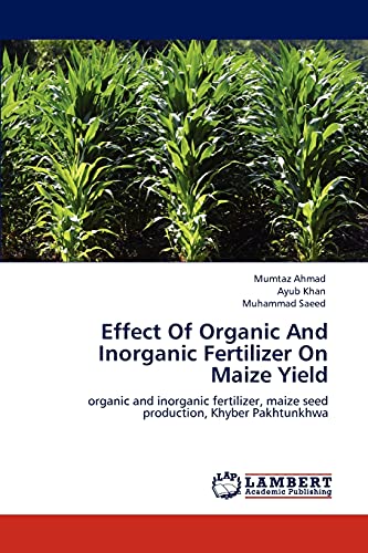 Effect Of Organic And Inorganic Fertilizer On Maize Yield: organic and inorganic fertilizer, maize seed production, Khyber Pakhtunkhwa - Click to Buy