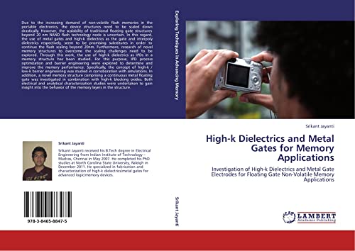 High-k Dielectrics and Metal Gates for Memory Applications: Investigation of High-k Dielectrics and Metal Gate Electrodes for Floating Gate Non-Volatile Memory Applications - Click to Buy