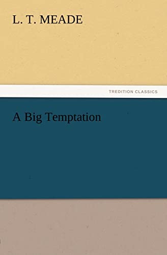 A Big Temptation