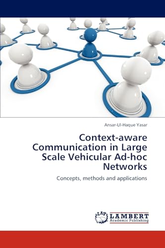 Context-aware Communication in Large Scale Vehicular Ad-hoc Networks: Concepts, methods and applications
