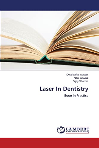 Laser In Dentistry: Boon In Practice - Click to Buy