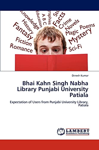 Bhai Kahn Singh Nabha Library Punjabi University Patiala: Expectation of Users from Punjabi University Library, Patiala - Click to Buy