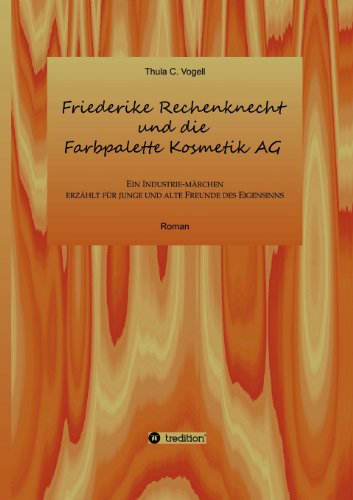 Friederike Rechenknecht Und Die Farbpalette Kosmetik AG (German Edition) - Click to Buy