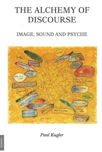 Alchemy of Discourse: Image, Sound & Psyche - Click to Buy