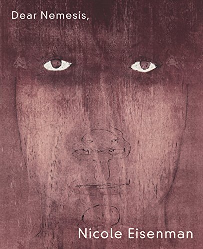 Nicole Eisenman: Dear Nemesis: 1993-2013 - Click to Buy
