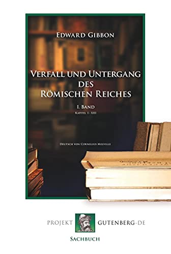 Verfall und Untergang des Römischen Reiches. 1. Band - Click to Buy