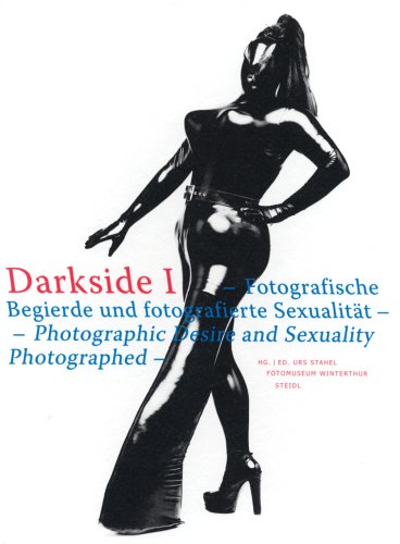 Darkside: Photographic Desire and Sexuality Photographed - Click to Buy