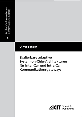 Skalierbare Adaptive System-on-Chip-Architekturen für Inter-Car und Intra-Car Kommunikationsgateways (German Edition) - Click to Buy