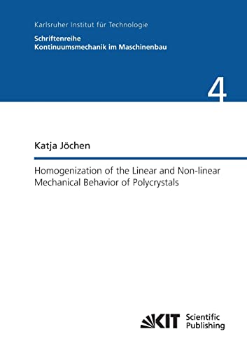 Homogenization of the Linear and Non-linear Mechanical Behavior of Polycrystals - Click to Buy