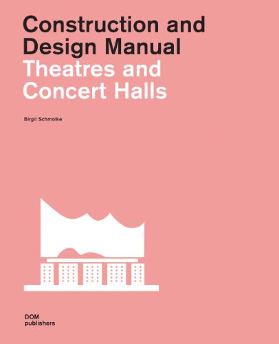 Theatres and Concert Halls: Construction and Design Manual - Click to Buy