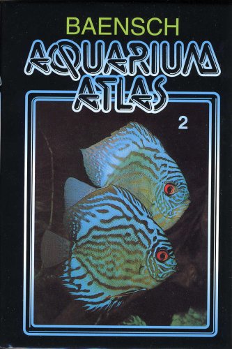 Baensch Aquarium Atlas Vol. 2 (4th REVISED EDITION 2008) - Click to Buy