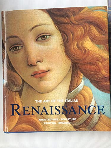 The Art of the Italian Renaissance: Architecture, Sculpture, Painting, Drawing - Click to Buy