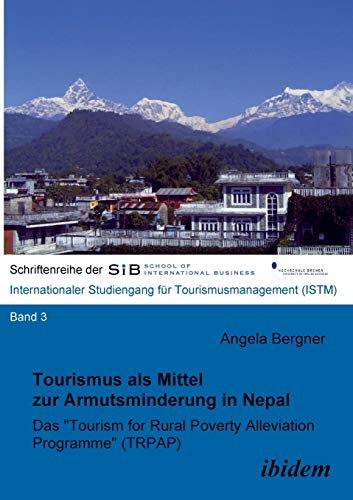 Tourismus als Mittel zur Armutsminderung in Nepal: Das “Tourism for Rural Poverty Alleviation Programme (TRPAP)” - Click to Buy