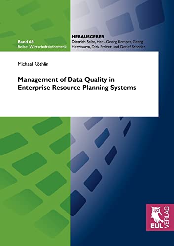 Management of Data Quality in Enterprise Resource Planning Systems (Wirtschaftsinformatik) - Click to Buy