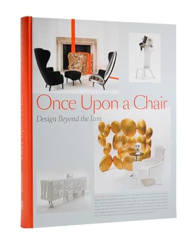 Once Upon a Chair: Furniture Beyond the Icon - Click to Buy