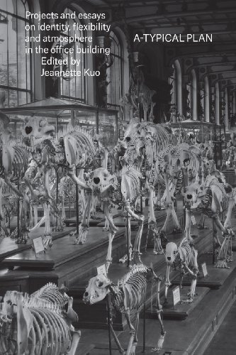 A-Typical Plan: Projects and Essays on Identity, Flexibility and Atmosphere in the Office Building - Click to Buy