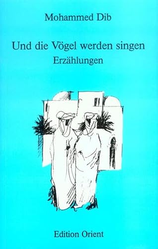 Und die Vögel werden singen: Erzählungen - Click to Buy
