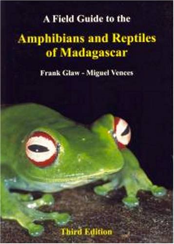A Fieldguide to the Amphibians and Reptiles of Madagascar - Click to Buy