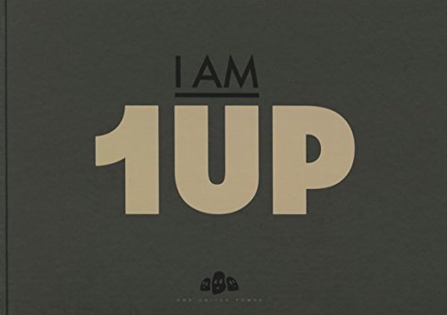 I Am 1up: One United Power - Click to Buy