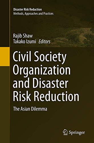 Civil Society Organization and Disaster Risk Reduction: The Asian Dilemma - Click to Buy