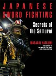 Japanese Sword Fighting: Secrets of the Samurai - Click to Buy