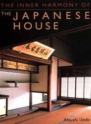 The Inner Harmony of the Japanese House